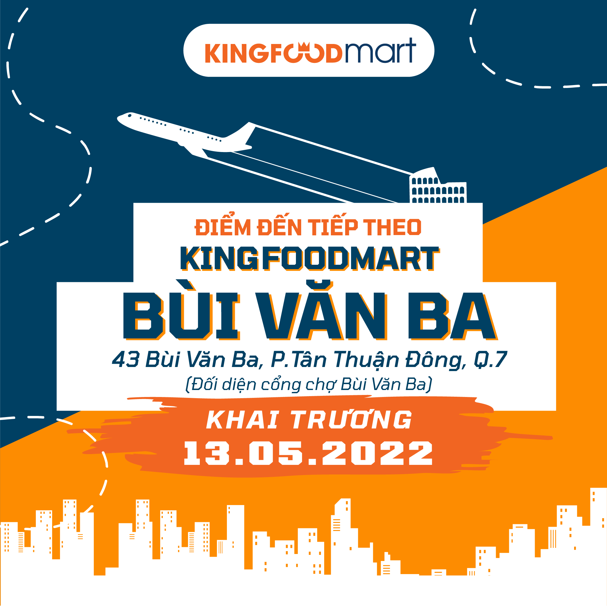 Cửa Hàng Kingfoodmart Thứ 10 Sắp Khai Trương Vào Ngày 13/5/2022!