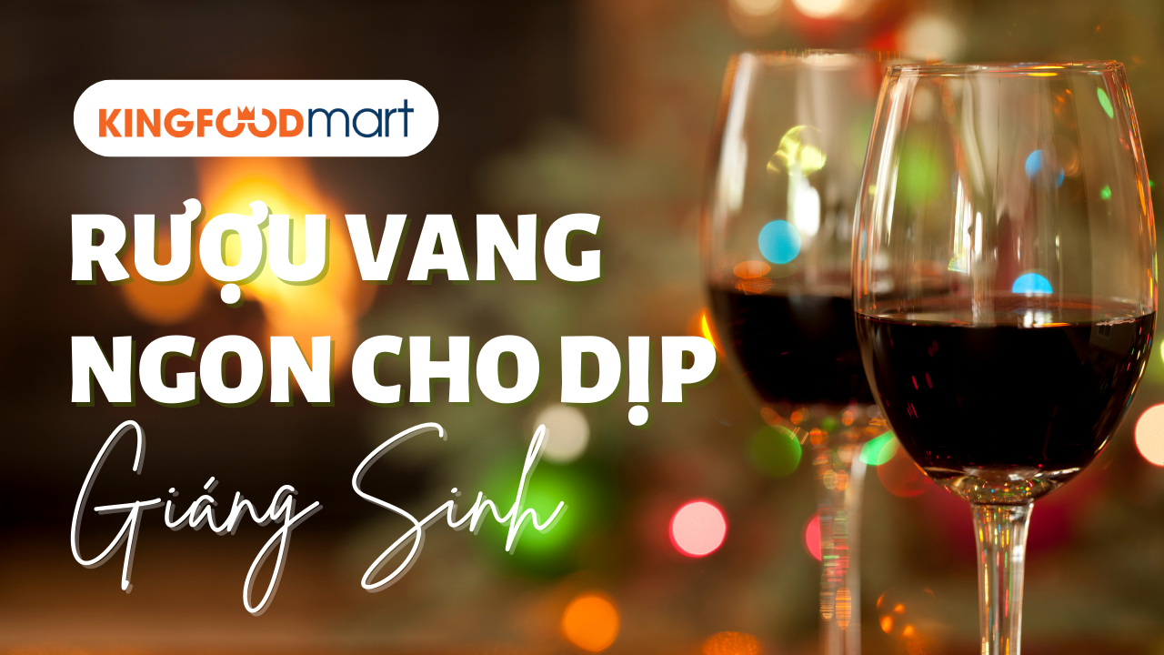 Rượu Vang Dành Riêng Cho Giáng Sinh, Tại Sao Không?